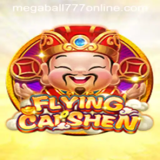 Experience the Thrills of FlyingCaiShen and Discover the Exciting World of Megaball777