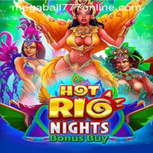Experience the Thrill of HotRioNightsBonusBuy with a Twist of Megaball777