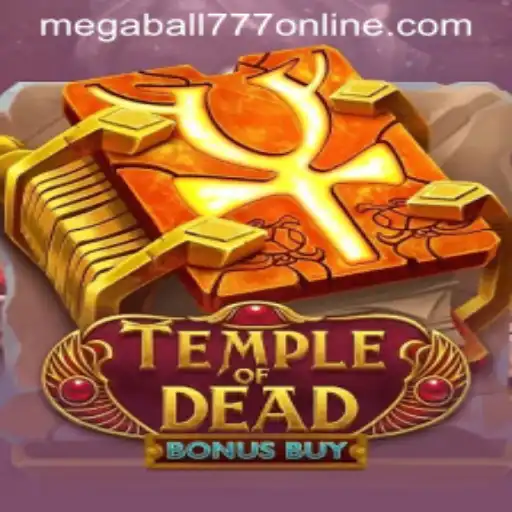 Exploring the Thrilling World of TempleofDeadBonusBuy and Megaball777